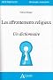 Les affrontements religieux : Un dictionnaire
