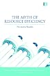 The Myth of Resource Efficiency: The Jevons Paradox (Earthscan Research Editions)