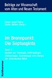 Produkt-Bild: Im Brennpunkt: Die Septuaginta. Studien zur Entstehung und Bedeutung der Griechischen Bibel: Im Brennpunkt: Die Septuaginta: Studien zur Theologie, ... und Liturgie der Griechischen Bibel: BD 3
