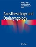 Anesthesiology and Otolaryngology