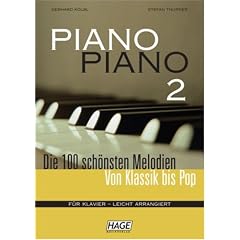 Piano Piano 2: Die 100 sch�nsten Melodien von Klassik bis Pop