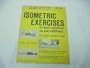 Isometric exercises for figure improvement and body conditioning