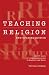 Search : Teaching Religion: New Updated Edition - Sixty Years of Religious Education in England and Wales
