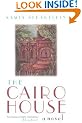 The Cairo House: A Novel (Arab American Writing)
