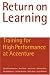 Books : Return on Learning: Training for High Performance at Accenture
