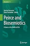 Peirce and biosemiotics : a guess at the riddle of life