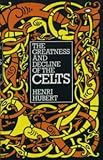 The greatness and decline of the Celts