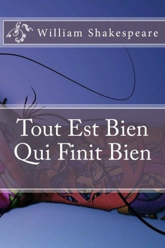 Tout Est Bien Qui Finit Bien