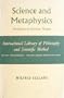 Science and Metaphysics: Variations on Kantian Themes (International Library of Philosophy and Scientific Method Series)