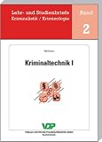 Bild zu: Kriminalistik / Kriminologie 02. Kriminaltechnik 1