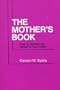 Mother's Book: How to Survive the Incest of Your Child