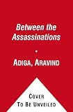 Between the Assassinations