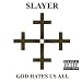 God Hates Us All [Explicit]