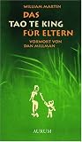 Das Tao Te King f&uuml;r Eltern - William Martin
