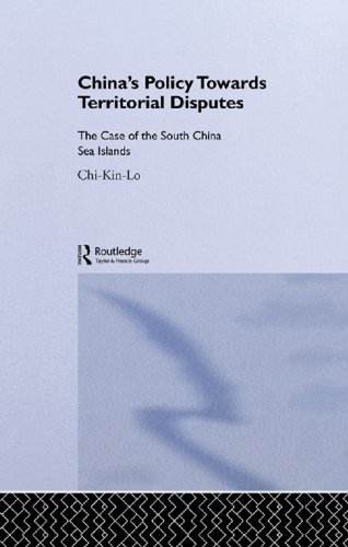 China's Policy Towards Territorial Disputes: The Case of the South China Sea Islands (Politics in Asia)