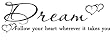 Dream Follow Your Heart Wherever It Takes You Wall Decal