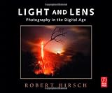 Light and Lens: Photography in the Digital Age