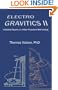 Electrogravitics II: Validating Reports on a New Propulsion Methodology