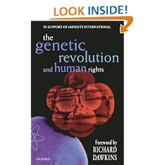 The Genetic Revolution and Human Rights: The Oxford Amnesty Lectures 1998