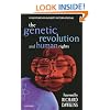 The Genetic Revolution and Human Rights: The Oxford Amnesty Lectures 1998