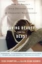 Saving Beauty from the Beast: How to Protect Your Daughter From an Unhealthy Relationship
