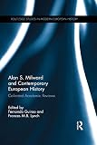 Alan S. Milward and contemporary European history : collected academic reviews