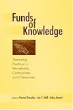 Funds of Knowledge: Theorizing Practices in Households and Classrooms