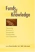 Funds of Knowledge: Theorizing Practices in Households and Classrooms