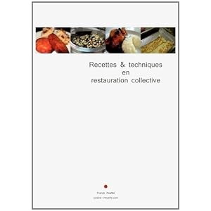 Recettes & techniques en restauration collective (French Edition)
