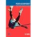 Post-Olympism?: Questioning Sport in the Twenty-First Century (Global Sport Cultures)