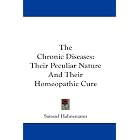 Click here to buy The Chronic Diseases: Their Peculiar Nature And Their Homeopathic Cure by Samuel Hahnemann.