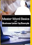 Master Microsoft Word Basics: Create a Business Letter By Example