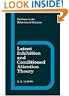 Latent Inhibition and Conditioned Attention Theory (Problems in the Behavioural Sciences)