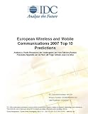 Review IDC Research  / European Wireless and Mobile Communications 2007 Top 10 Predictions