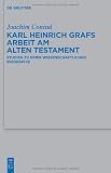 Produkt-Bild: Karl Heinrich Grafs Arbeit am Alten Testament (Beihefte Zur Zeitschrift Fur Die Alttestamentliche Wissenschaft)
