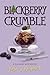 Blackberry Crumble: A Culinary Mystery (Culinary Mysteries (Deseret Book))