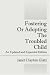 Fostering or Adopting The Troubled Child: An Updated and Expanded Edition at Amazon Books: 41z9uNNPMUL._SL75_
