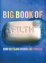 The Big Book of Filth: 6500 Sex Slang Words and Phrases (Big Books)