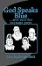 God Speaks Blue...not just for teenage guys (God Speaks Trilogy) at Amazon: 41z9vSLf9pL._SL75_