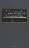 The Implementation of China's Science and Technology Policy