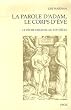 La parole d'Adam, le corps d'Eve : Le p�ch� originel au XVIe si�cle