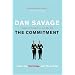 The Commitment: Love, Sex, Marriage, and My Family