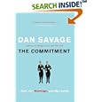 The Commitment: Love, Sex, Marriage, and My Family