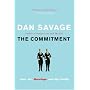 The Commitment: Love, Sex, Marriage, and My Family