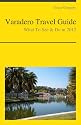 Varadero, Cuba Travel Guide - What To See & Do In 2012