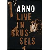 Arno : Live in Brussels - DVD