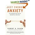 Just Enough Anxiety: The Hidden Driver of Business Success