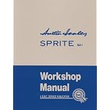 Austin-Healey Sprite Mk1 WSM (Official Workshop Manuals) by Brooklands Books Ltd