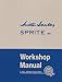 Austin Healey Sprite, Mk.I Workshop Manual (Official Workshop Manuals): General Data and Maintenance - Covers All Components and Drawings for the Frog-eye Sprite