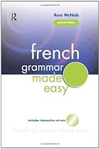 French Grammar Made Easy (French Edition) French Grammar Made Easy (French Edition)